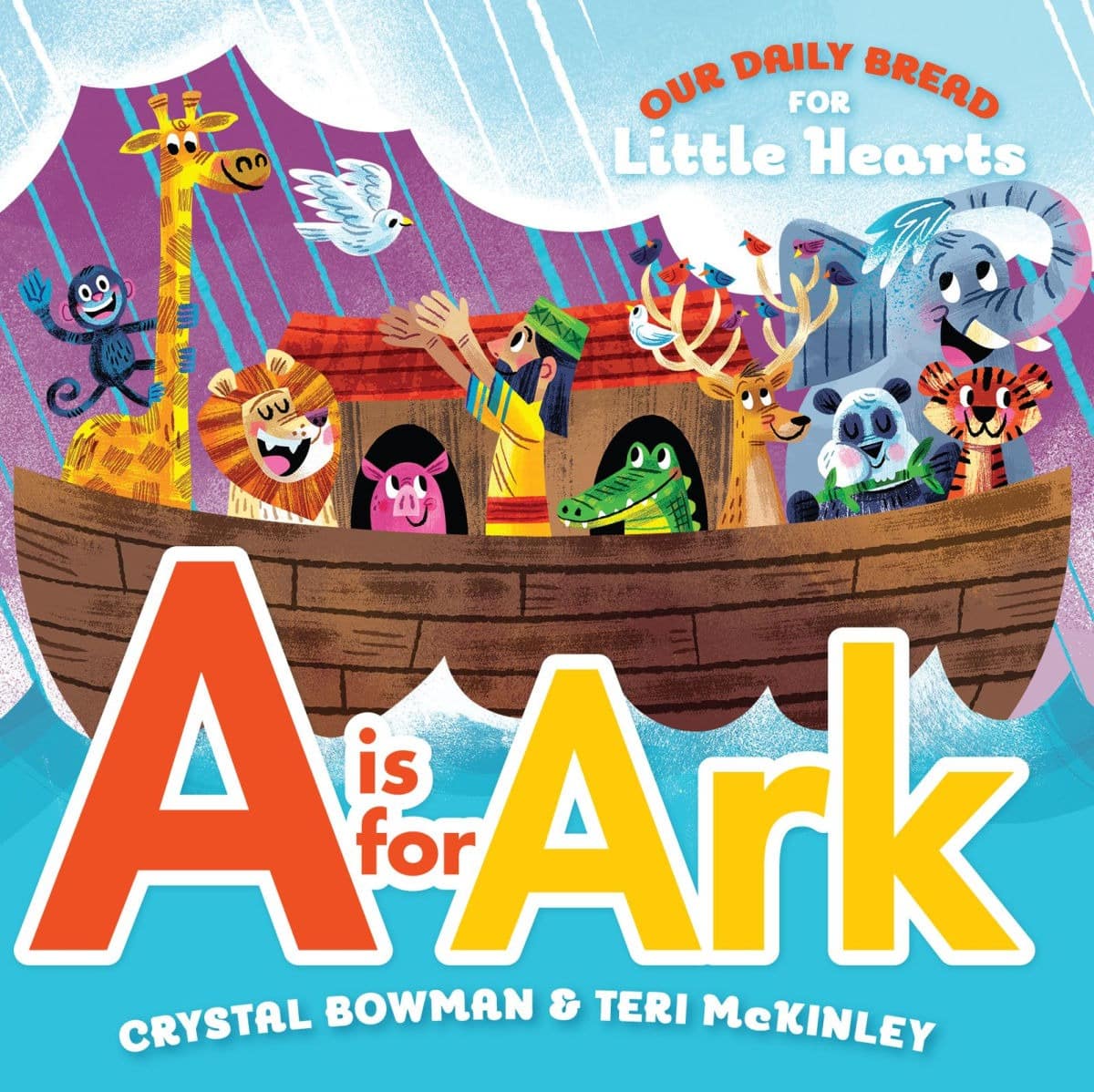 A is for Ark by Crystal Bowman and Teri McKinley