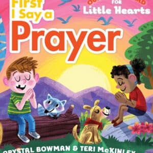 First I Say a Prayer