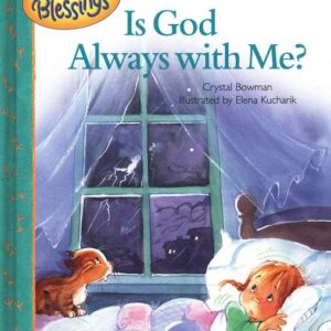 Is God Always with Me?