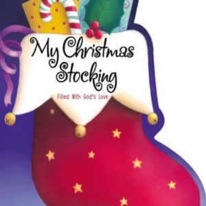 My Christmas Stocking: Filled With God’s Love