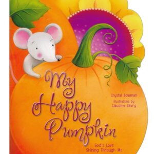 My Happy Pumpkin: God's Love Shining Through Me